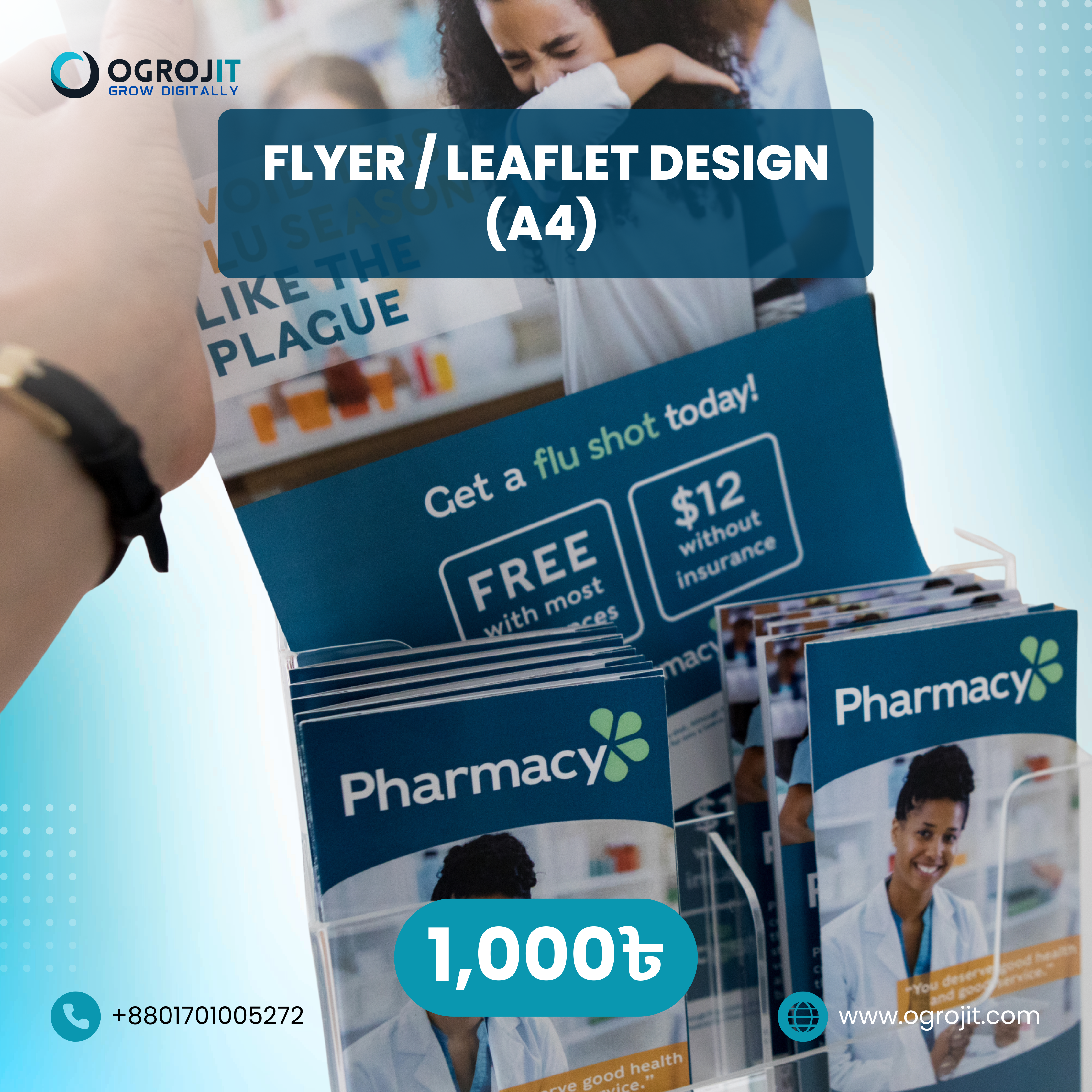 A marketing image advertising Ogrojit's A4 flyer and leaflet design service for 1,000 Taka. The photo shows a hand picking up a professionally designed pharmacy flyer from a clear display holder, demonstrating the practical use of the product.