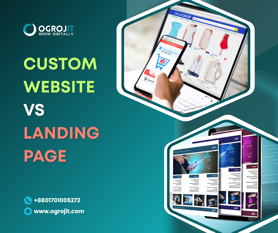 কাস্টম ওয়েবসাইট বনাম ল্যান্ডিং পেজ: পার্থক্য কী এবং আপনার কোনটি দরকার?