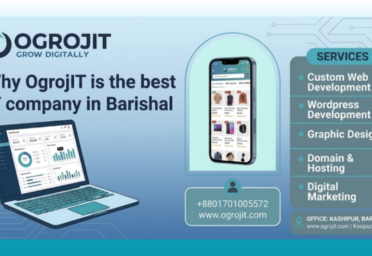 Why OgrojIT is the best IT company in Barishal Why OgrojIT is the best IT company in Barishal